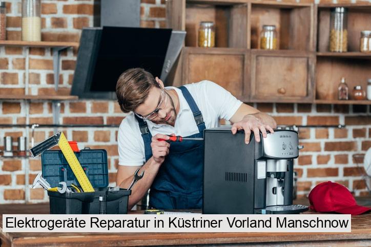 Elektrogeräte Reparatur in Küstriner Vorland Manschnow